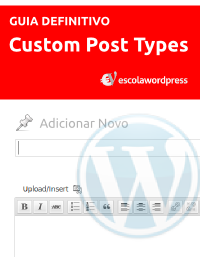 guia-definitivo-para-criar-custom-post-types-parte-4